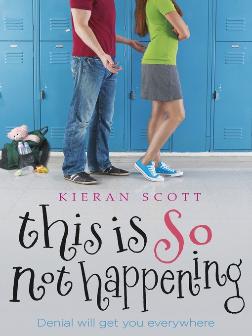 Title details for This is So Not Happening by Kieran Scott - Available